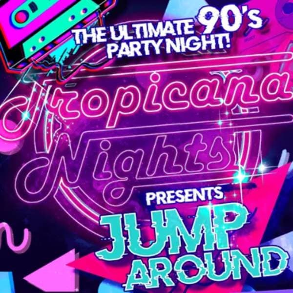 90's Tropicana Nights  thumbnail