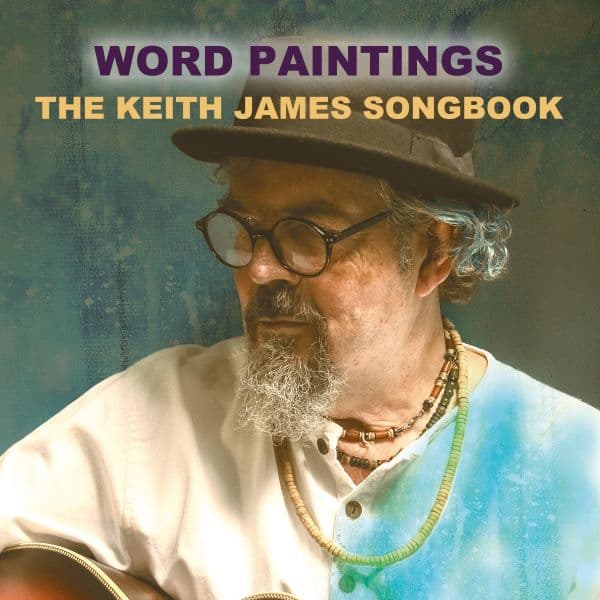 Word Paintings - The Keith James Songbook  thumbnail